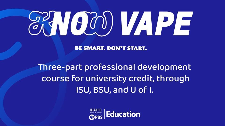 KNOW VAPE - IPTV Professional Development Series